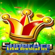 kebet download ios